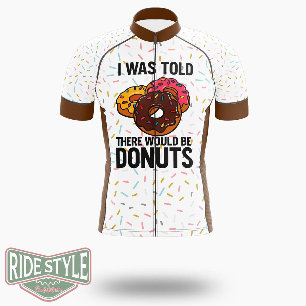 I Was Told There Would Be Donuts Cycling Jersey Kit, Bicycle Clothing Summer New - Short Sleeve Cycling Jersey-White