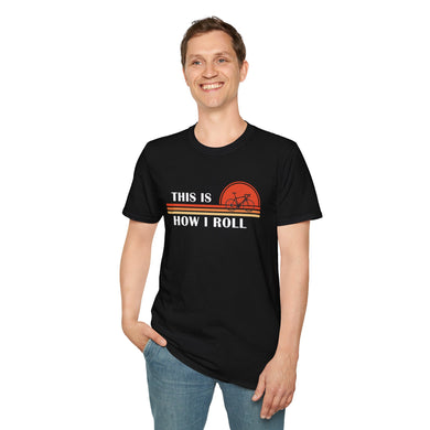 Road Bicycle, This Is How I Roll Shirt, Cycling Love T-Shirt