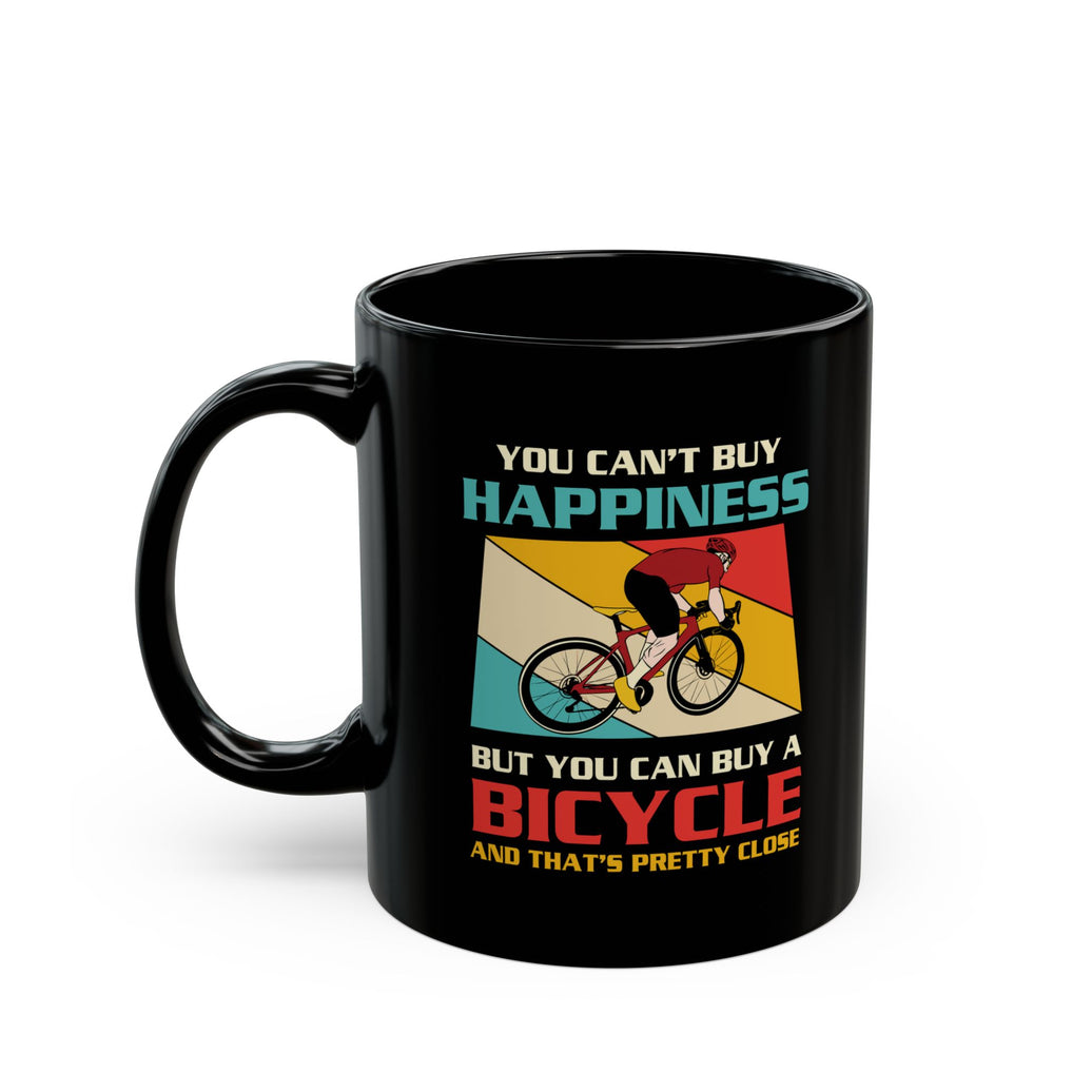 You Can't Buy Happiness But You Can Buy A Bicycle Coffee Mug 11oz, 15oz