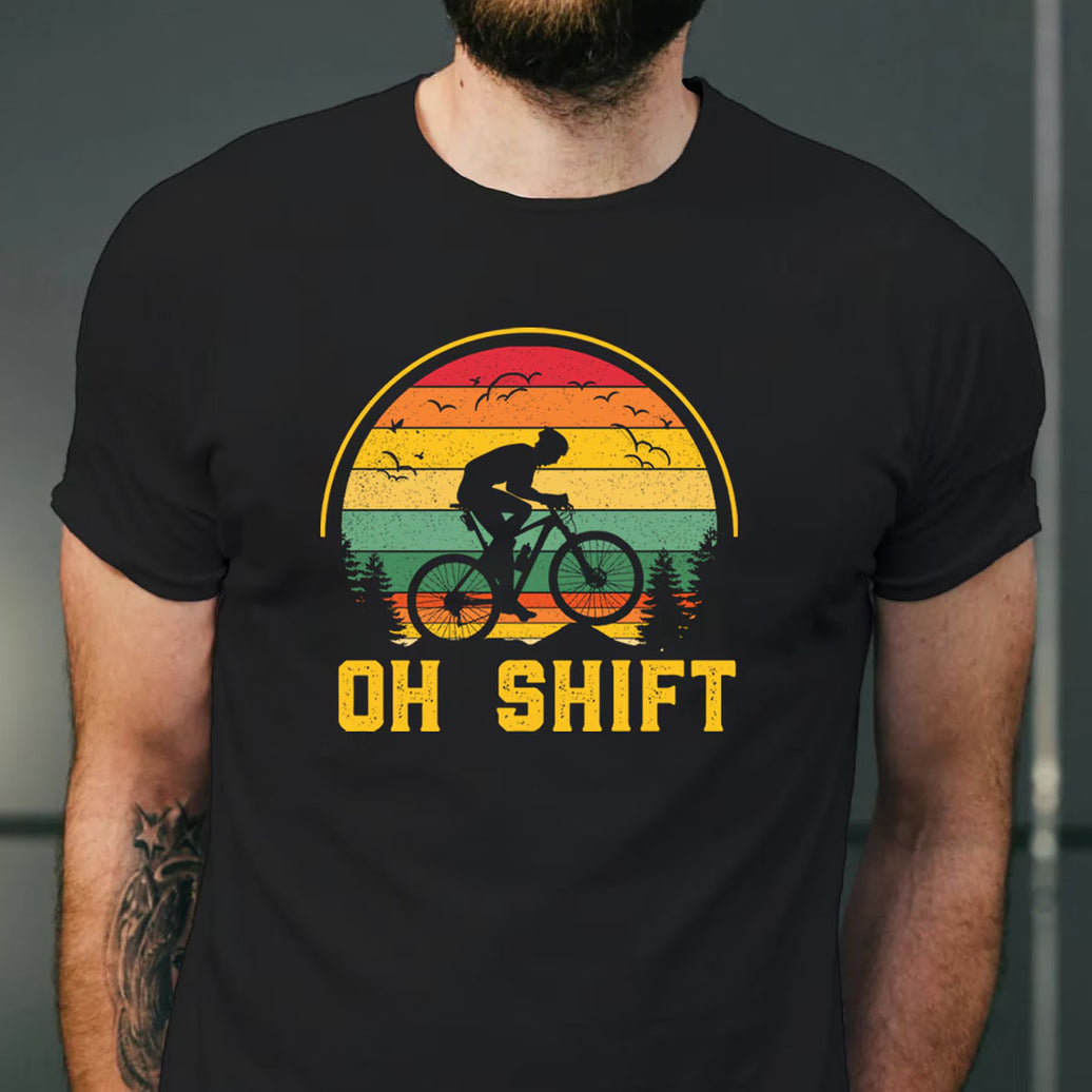 Oh Shift Mountain Biking T-Shirt, Oh Shift Retro Bike Shirt, Mountain Bike Gift, Bicycle Shirt