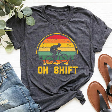 Oh Shift Mountain Biking T-Shirt, Oh Shift Retro Bike Shirt, Mountain Bike Gift, Bicycle Shirt