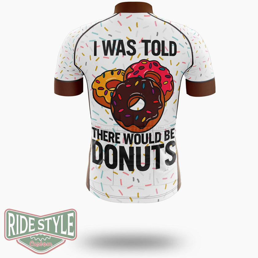I Was Told There Would Be Donuts Cycling Jersey Kit, Bicycle Clothing Summer New - Short Sleeve Cycling Jersey-White