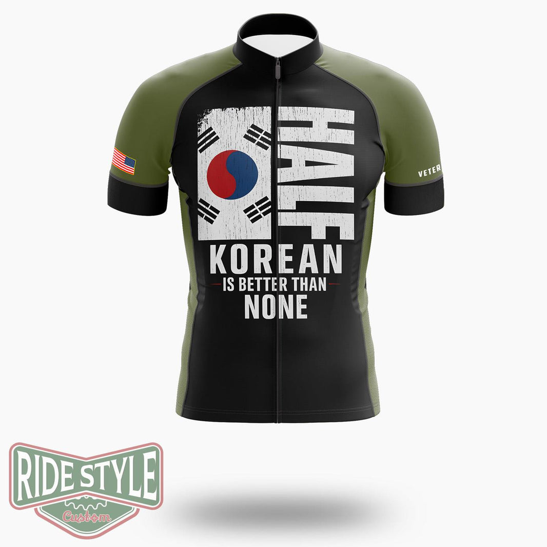 Korea Flag Shirt - Half Korean Is Better Than None Cycling Jersey - Short Sleeve Cycling Jersey-White