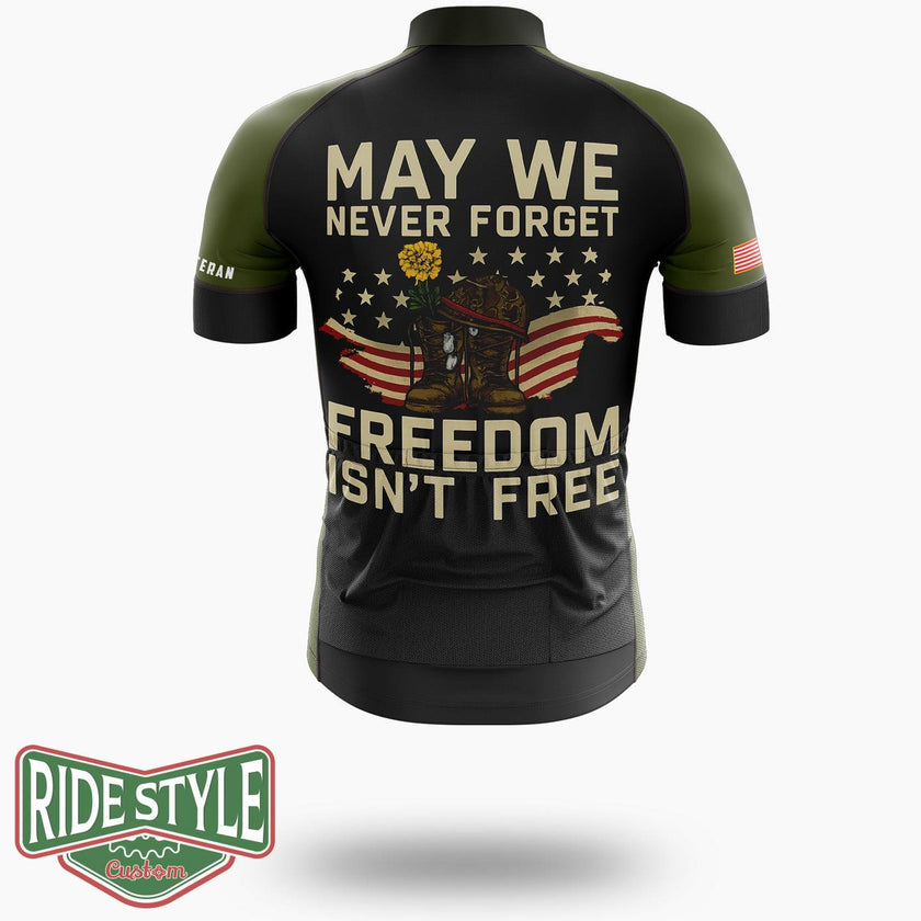 May We Never Forget Freedom Isn't Free Veterans Gift Shirt, Cycling Jersey Shirt - Short Sleeve Cycling Jersey-White
