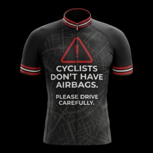 Cyclist Don't Have Airbags, Please Drive Carefully Cycling Jersey, Cycling Bicycle Shirt, Bib Short - Men's Short Sleeve Jersey - S