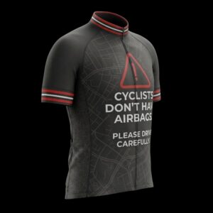 Cyclist Don't Have Airbags, Please Drive Carefully Cycling Jersey, Cycling Bicycle Shirt, Bib Short 2