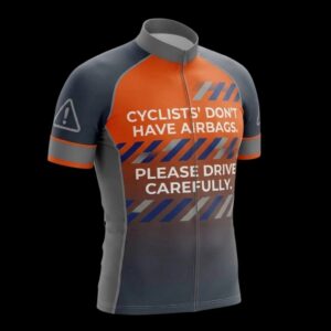 Cyclists Don't Have Airbags Please Drive Carefully Cycling Jersey, Cycling Bicycle Shirt, Bib Short 3