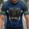 Don't Touch My Bike Funny Cycling Jersey, Cycling Bicycle Shirt 1