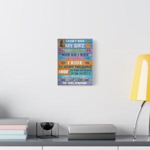 I Don't Ride My Bike To Win Race Canvas, Motivational Cycling Canvas, Canvas Gift For Cyclist
