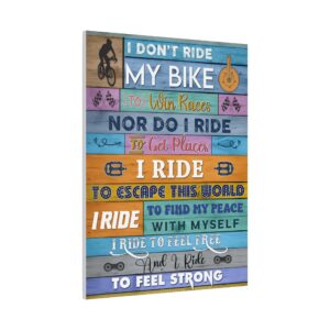 I Don't Ride My Bike To Win Race Canvas, Motivational Cycling Canvas, Canvas Gift For Cyclist
