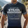 If It Ain't On Strava Cycling Jersey, Cycling Bicycle Shirt, Cycling Bib Short 1