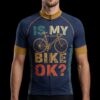 Is My Bike Ok Cycling Jersey, Cycling Bicycle Shirt, Bib Short 1