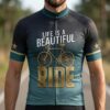 Life Is A Beautiful Ride 3D Design Cycling Jersey, Cycling Bicycle Shirt 1
