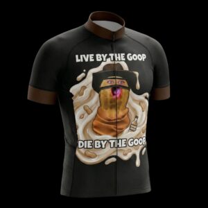 Live By The Goop Die By The Goop Funny Cycling Jersey, Cycling Bicycle Shirt 2