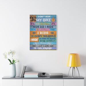 Mountain Bike Canvas - I Don't Ride My Bike To Win Race Canvas, Canvas Gift For Cyclist