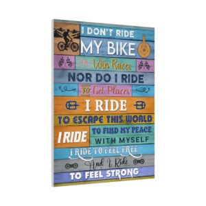 Mountain Bike Canvas - I Don't Ride My Bike To Win Race Canvas, Canvas Gift For Cyclist