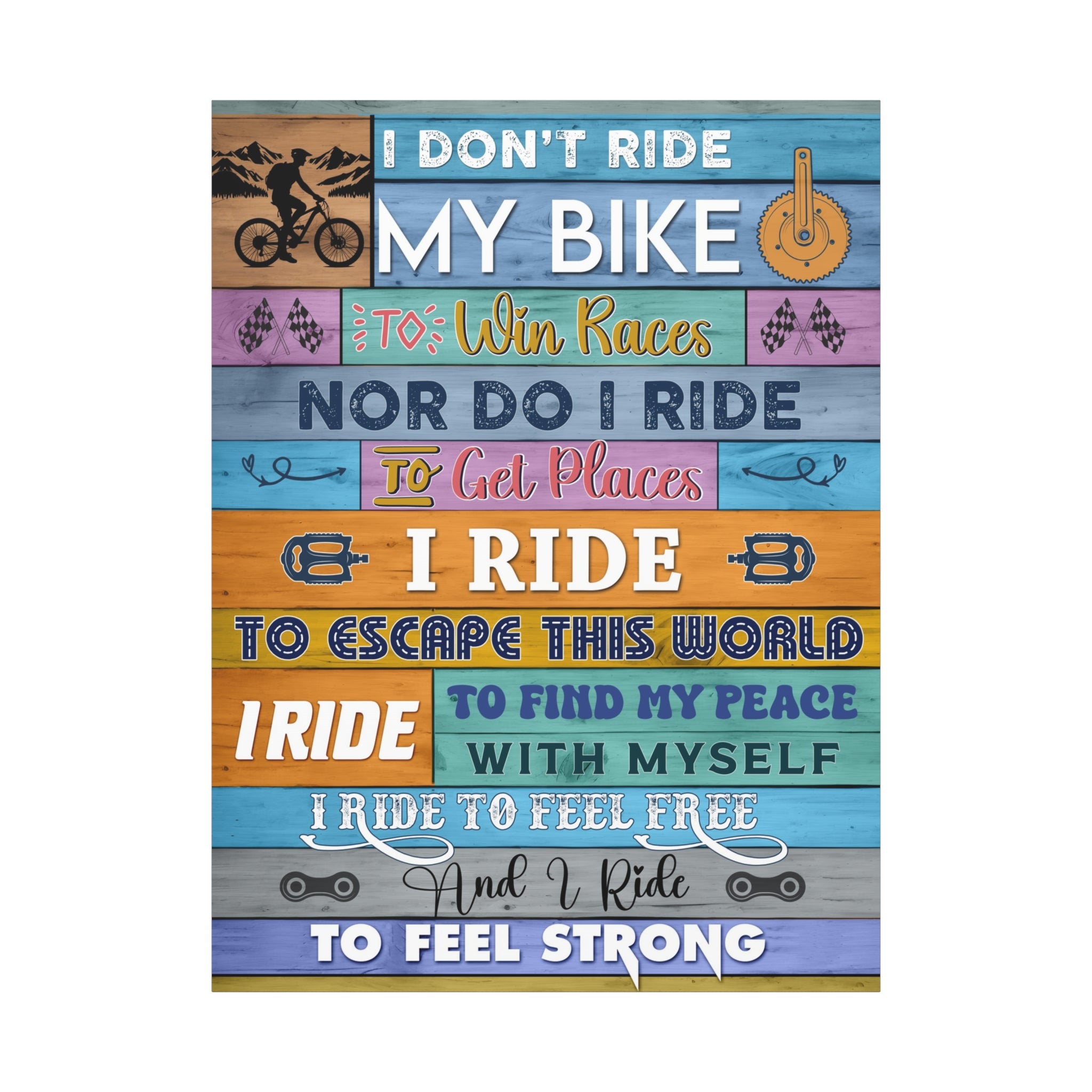 Mountain Bike Canvas - I Don't Ride My Bike To Win Race Canvas, Canvas Gift For Cyclist