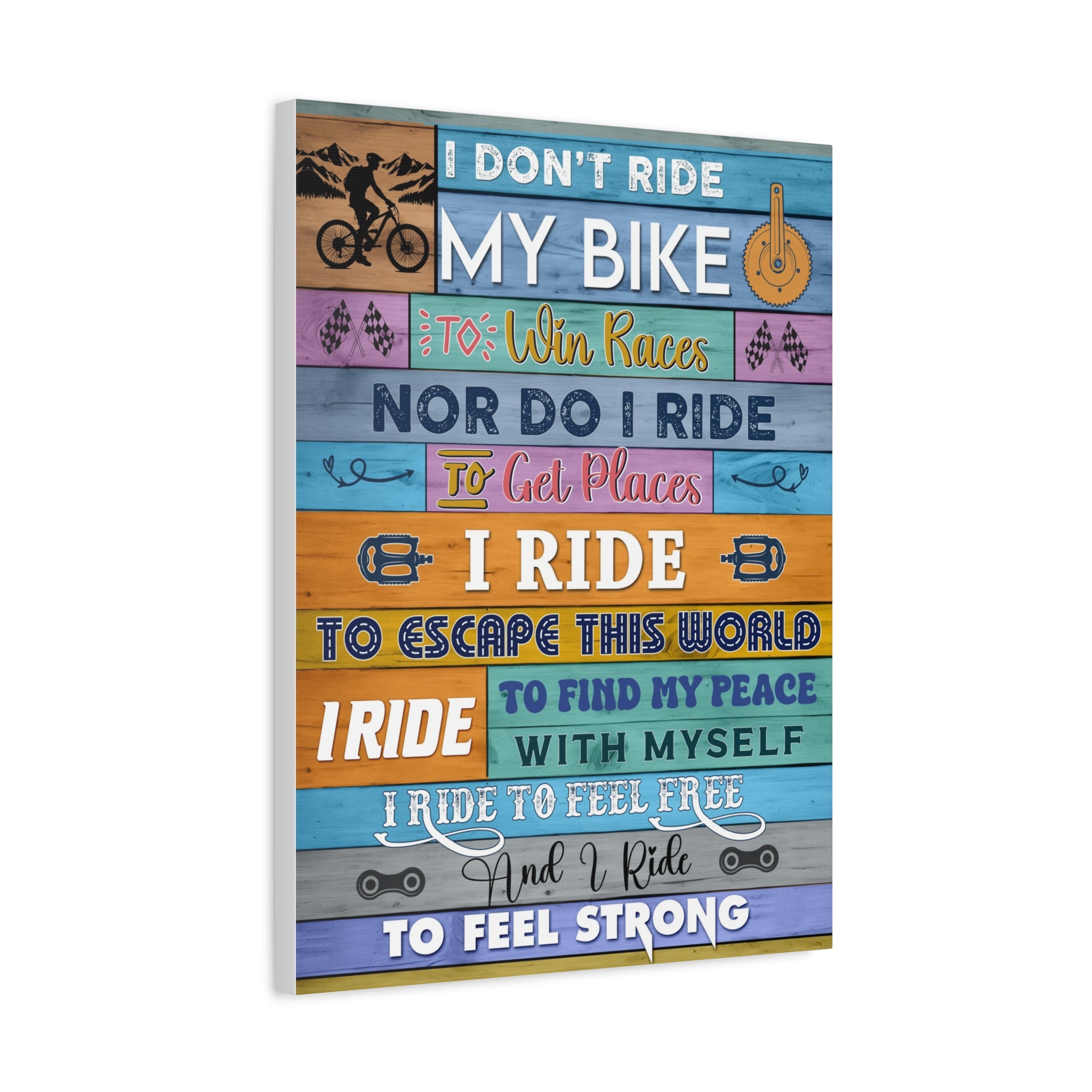 Mountain Bike Canvas - I Don't Ride My Bike To Win Race Canvas, Canvas Gift For Cyclist