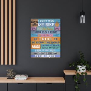 Mountain Bike Canvas - I Don't Ride My Bike To Win Race Canvas, Canvas Gift For Cyclist