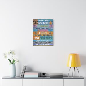 Mountain Bike Canvas - I Don't Ride My Bike To Win Race Canvas, Canvas Gift For Cyclist