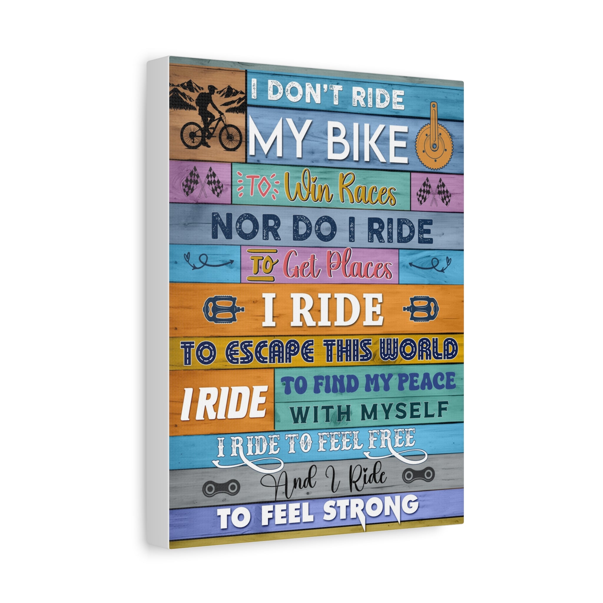 Mountain Bike Canvas - I Don't Ride My Bike To Win Race Canvas, Canvas Gift For Cyclist