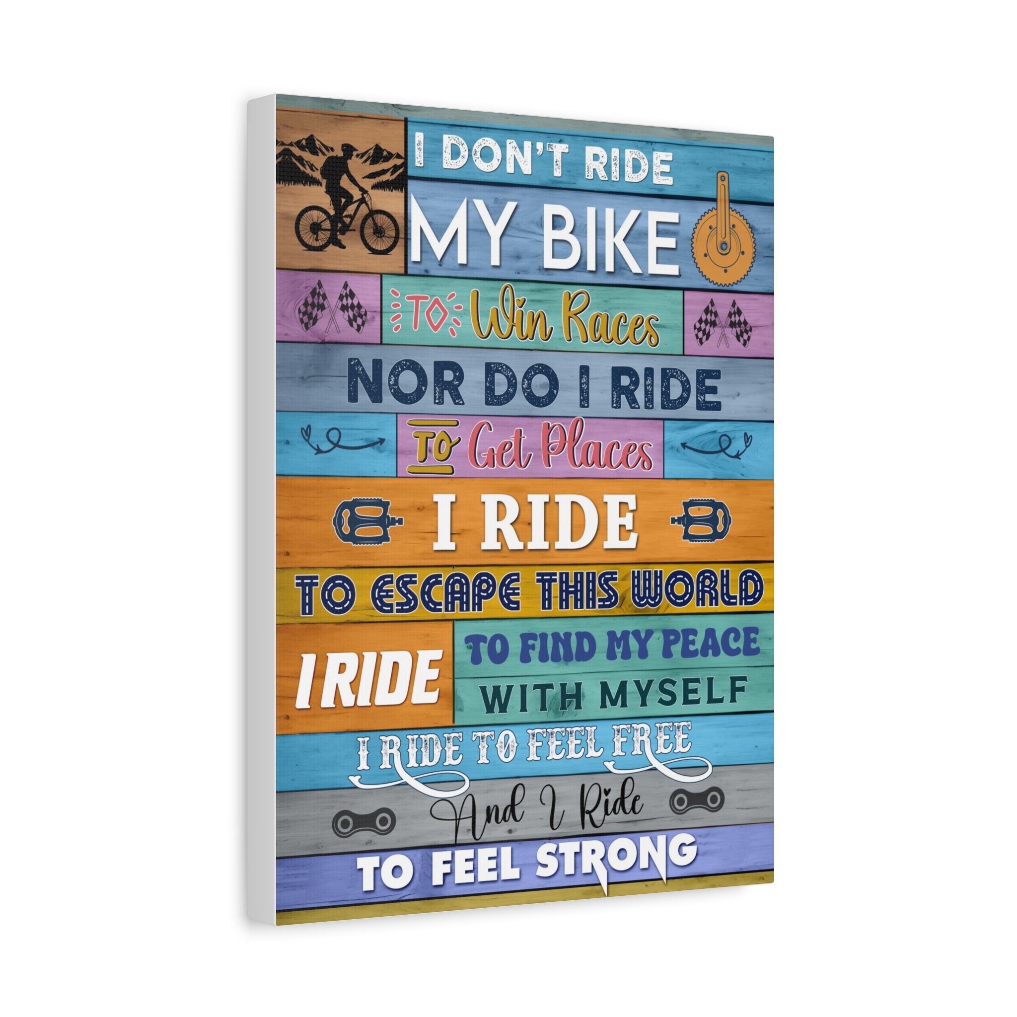Mountain Bike Canvas - I Don't Ride My Bike To Win Race Canvas, Canvas Gift For Cyclist