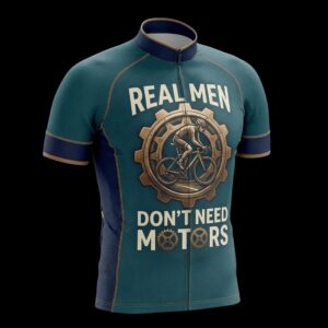 Real Men Don't Need Motors Cycling Jersey, Cycling Bicycle Shirt 2