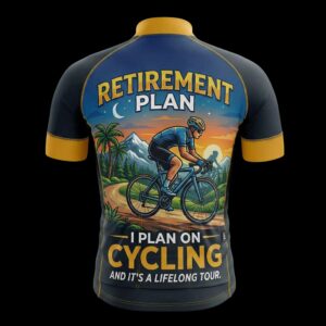 Retirement Plan Cycling And It's A Lifelong Tour Cycling Jersey, Cycling Bicycle Shirt 3
