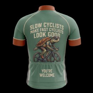 Slow Cyclists Make Fast Cyclists Look Good Cycling Jersey, Cycling Bicycle Shirt, Bib Short 4