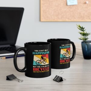 You Can't Buy Happiness But You Can Buy A Bicycle Coffee Mug 11oz, 15oz